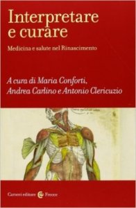 Interpretare e curare. Medicina e salute nel Rinascimento