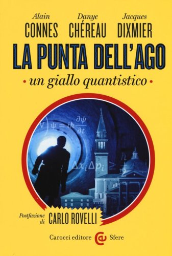 La punta dell'ago. Un giallo quantistico