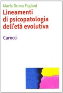 Lineamenti di psicopatologia dell'età evolutiva