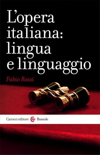L'opera italiana: lingua e linguaggio