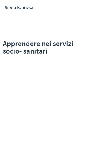 Apprendere nei servizi socio-sanitari