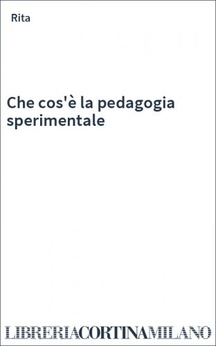 Che cos'è la pedagogia sperimentale