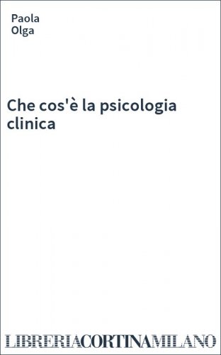 Che cos'è la psicologia clinica