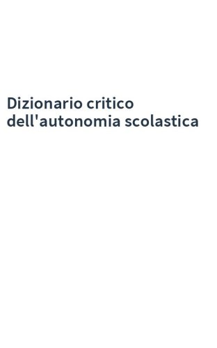 Dizionario critico dell'autonomia scolastica