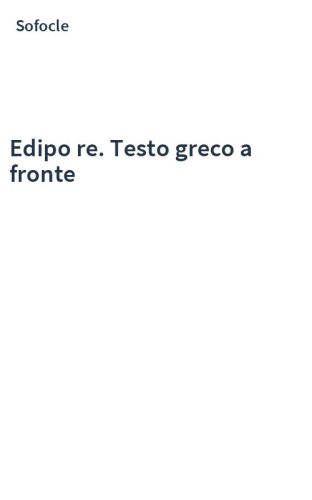Edipo re. Testo greco a fronte