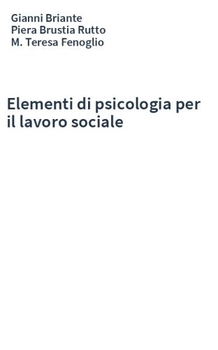 Elementi di psicologia per il lavoro sociale