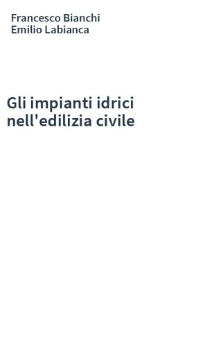 Gli impianti idrici nell'edilizia civile