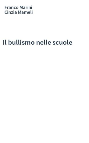 Il bullismo nelle scuole