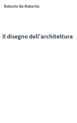 Il disegno dell'architettura