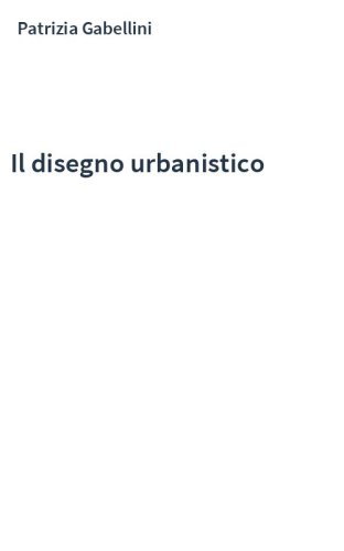 Il disegno urbanistico
