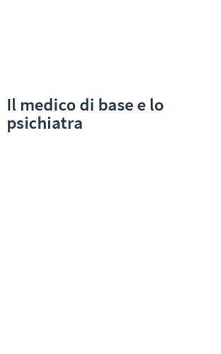 Il medico di base e lo psichiatra