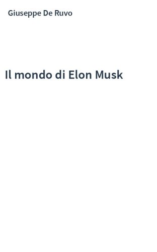 Il mondo di Elon Musk
