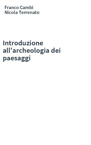 Introduzione all'archeologia dei paesaggi