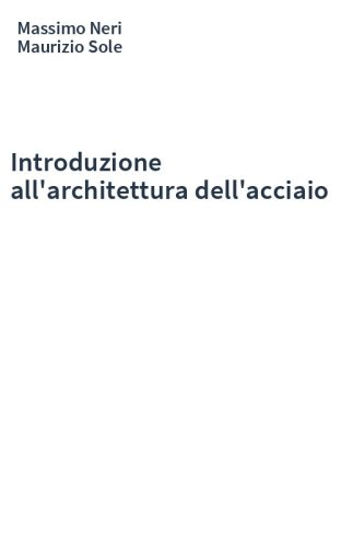 Introduzione all'architettura dell'acciaio