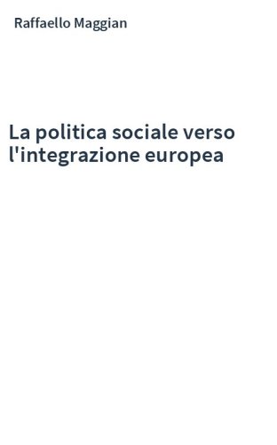 La politica sociale verso l'integrazione europea