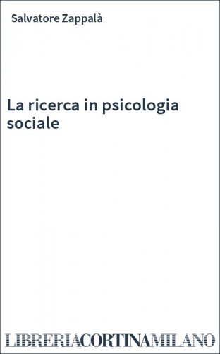 La ricerca in psicologia sociale