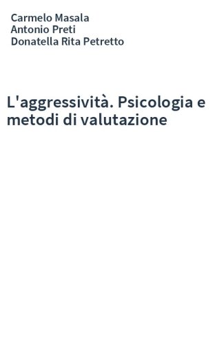 L'aggressività. Psicologia e metodi di valutazione