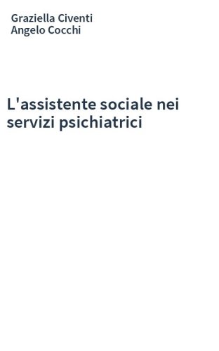 L'assistente sociale nei servizi psichiatrici