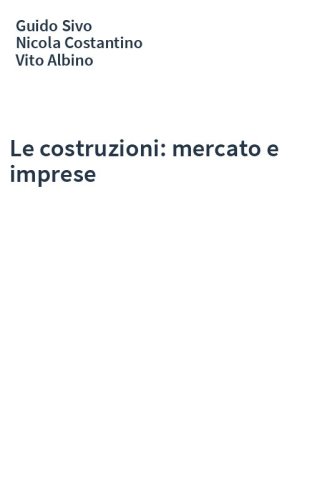Le costruzioni: mercato e imprese