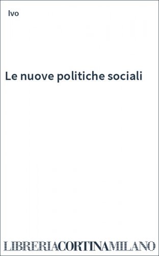 Le nuove politiche sociali