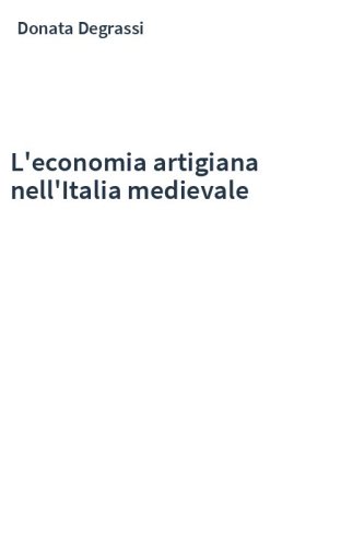 L'economia artigiana nell'Italia medievale