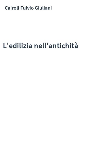 L'edilizia nell'antichità