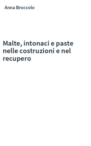Malte, intonaci e paste nelle costruzioni e nel recupero