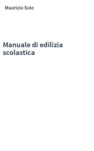 Manuale di edilizia scolastica