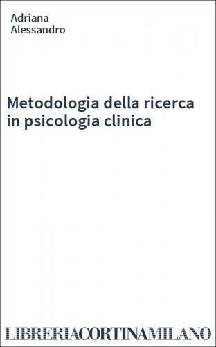 Metodologia della ricerca in psicologia clinica