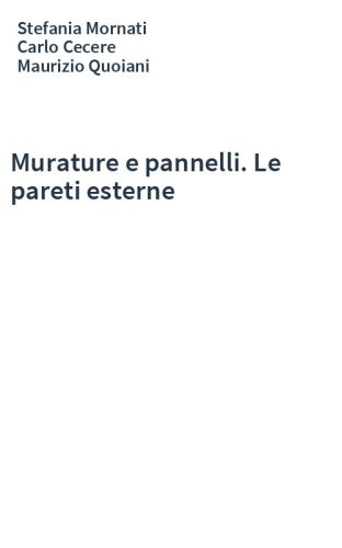 Murature e pannelli. Le pareti esterne