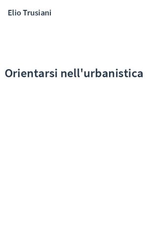 Orientarsi nell'urbanistica