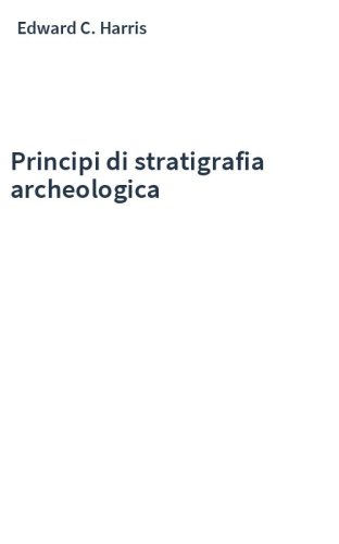 Principi di stratigrafia archeologica