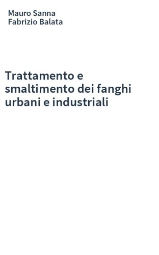 Trattamento e smaltimento dei fanghi urbani e industriali