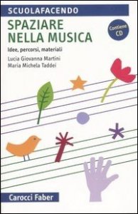 Spaziare nella musica. Idee, percorsi, materiali