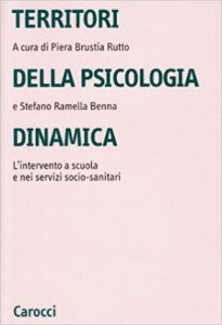 Territori della psicologia dinamica. L'intervento a scuola e nei servizi socio-sanitari
