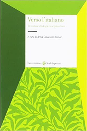 Verso l'italiano. Percorsi e strategie di acquisizione