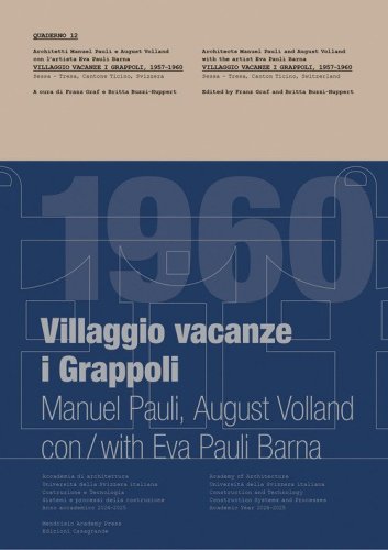 Villaggio vacanze «I Grappoli». Quaderni di costruzione