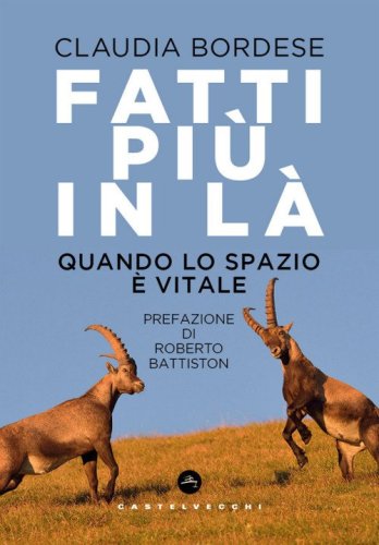 Fatti più in là. Quando lo spazio è vitale