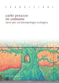 In comune. Nessi per un'antropologia ecologica