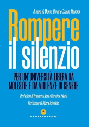 Rompere il silenzio. Per un'università libera da molestie e violenze di genere