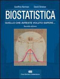 Biostatistica. Tutto quello che avreste voluto sapere