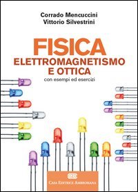 Fisica 2. Elettromagnetismo e ottica