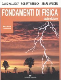 Fondamenti di fisica. Meccanica e termologia