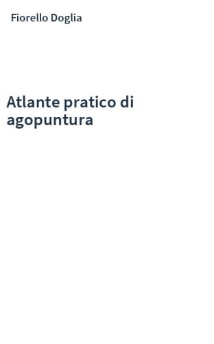 Atlante pratico di agopuntura