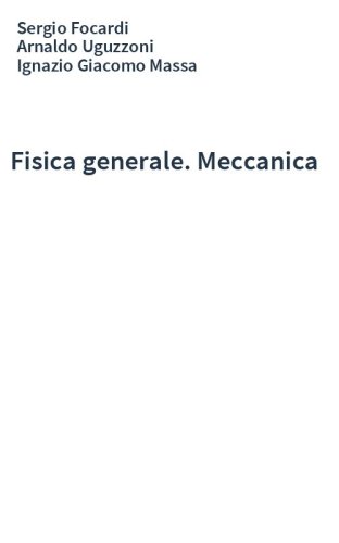 Fisica generale. Meccanica