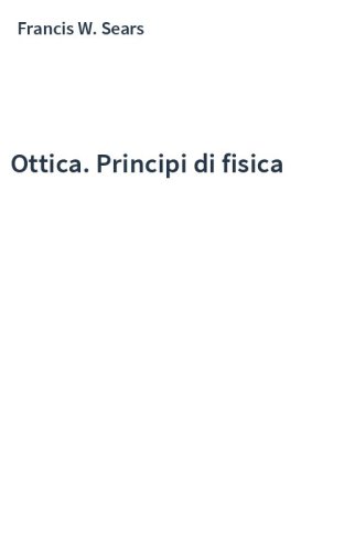 Ottica. Principi di fisica