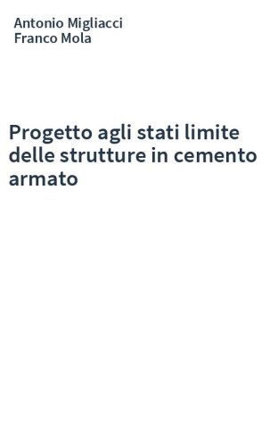 Progetto agli stati limite delle strutture in cemento armato