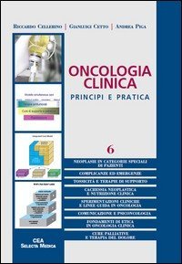Oncologia clinica. Principi e pratica