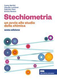 Stechiometria. Un avvio allo studio della chimica