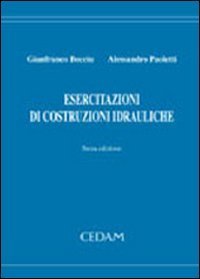 Esercitazioni di costruzioni idrauliche